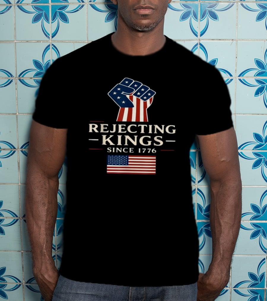 Rejecting Kings Since 1776 American Flag Fist Icon T-Shirt
