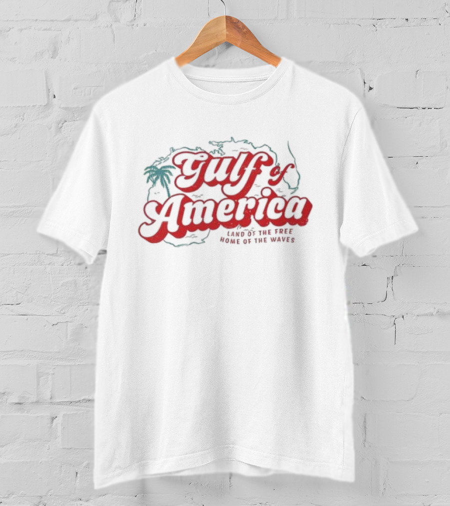 Gulf Of America Land Of The Tree Home Of The Waves T-Shirt