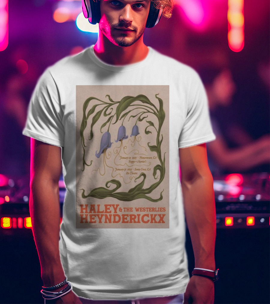 Haley Heynderickx & The Westerlies January 25 2025 Pioneertown CA Pappy + Harriet's January 31 2025 Santa Cruz CA Rio Theatre Tour T-Shirt