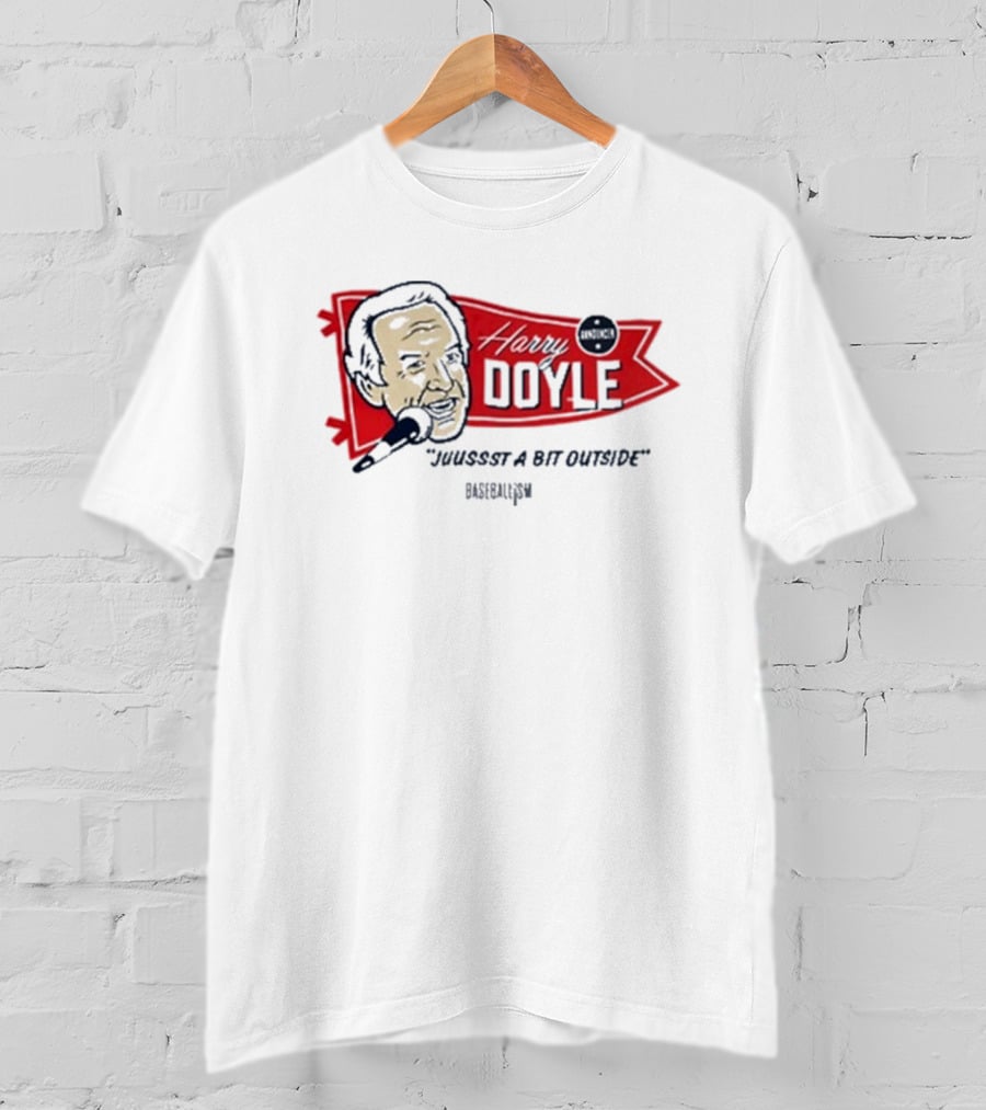 "Harry Doyle Just A Bit Outside Major League" T-Shirt