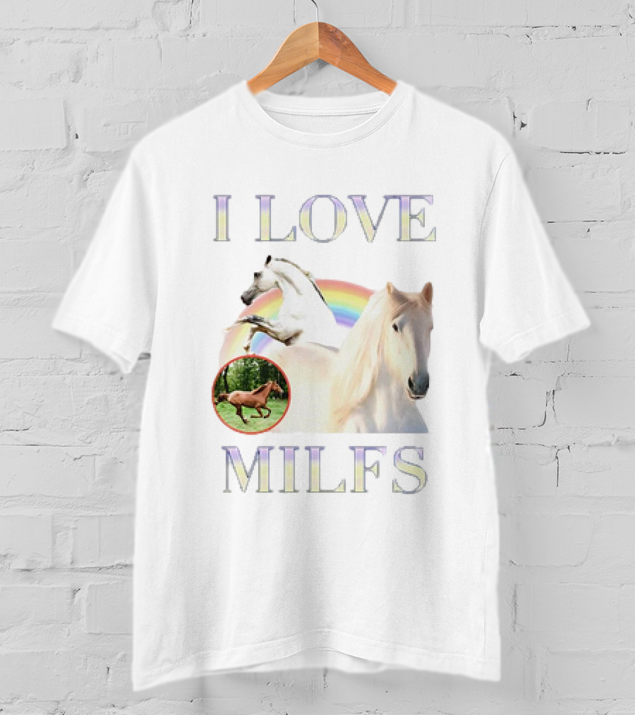 I Love MILFS Horses Rainbow Design T-Shirt