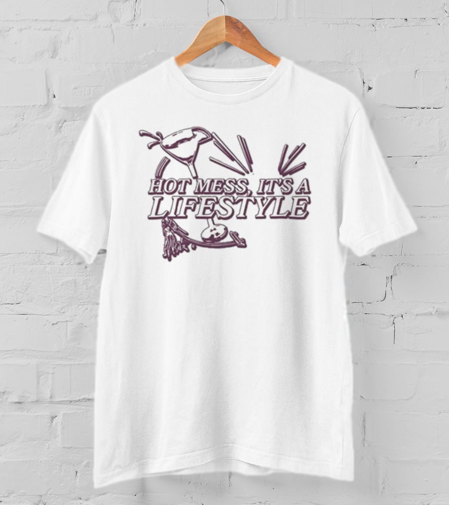 Hot Mess It's A Lifestyle Alix Earle T-Shirt
