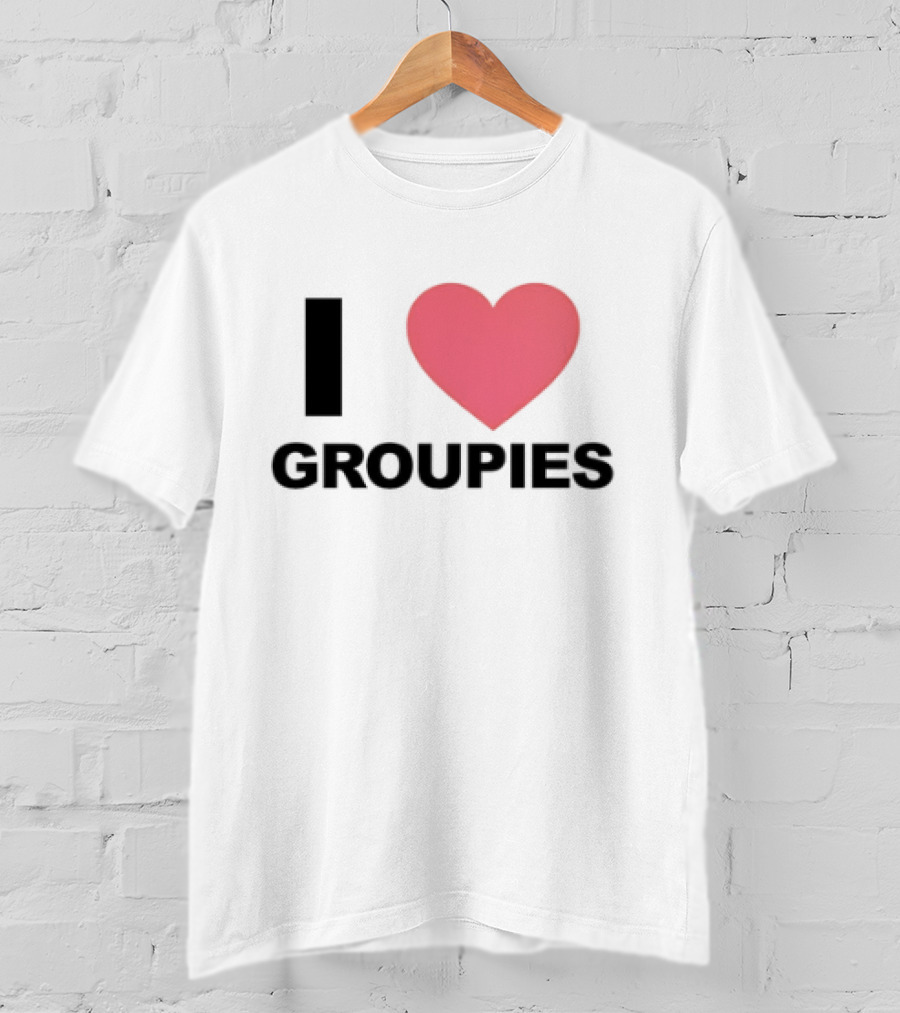 I Heart Groupies T-Shirt