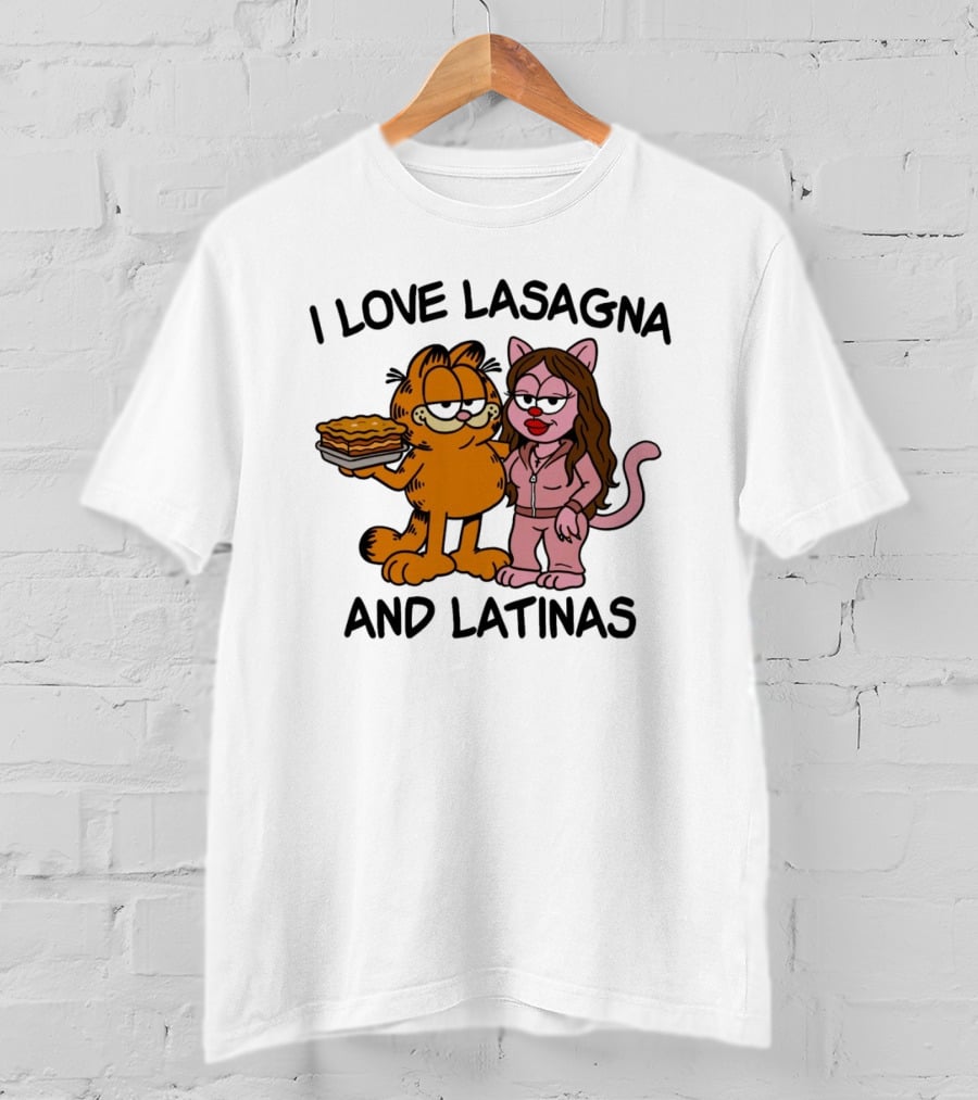 I Love Lasagna And Latinas Garfield Cartoon Cat And Latina Cat In Sunglasses T-Shirt