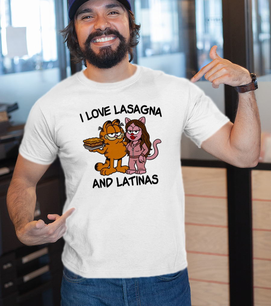 I Love Lasagna And Latinas Garfield Cartoon Cat And Latina Cat In Sunglasses T-Shirt
