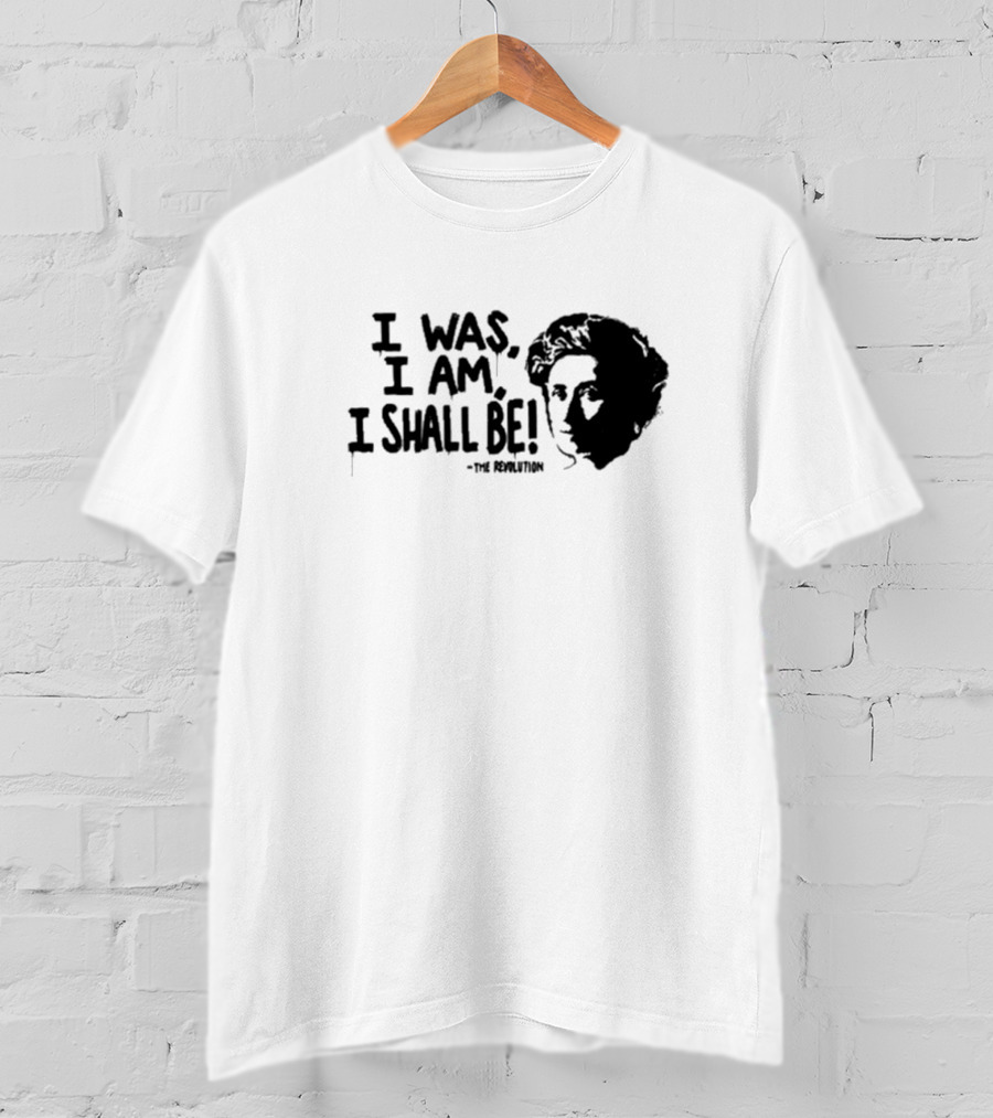 I Was I Am I Shall Be The Revolution Frida Kahlo Portrait T-Shirt