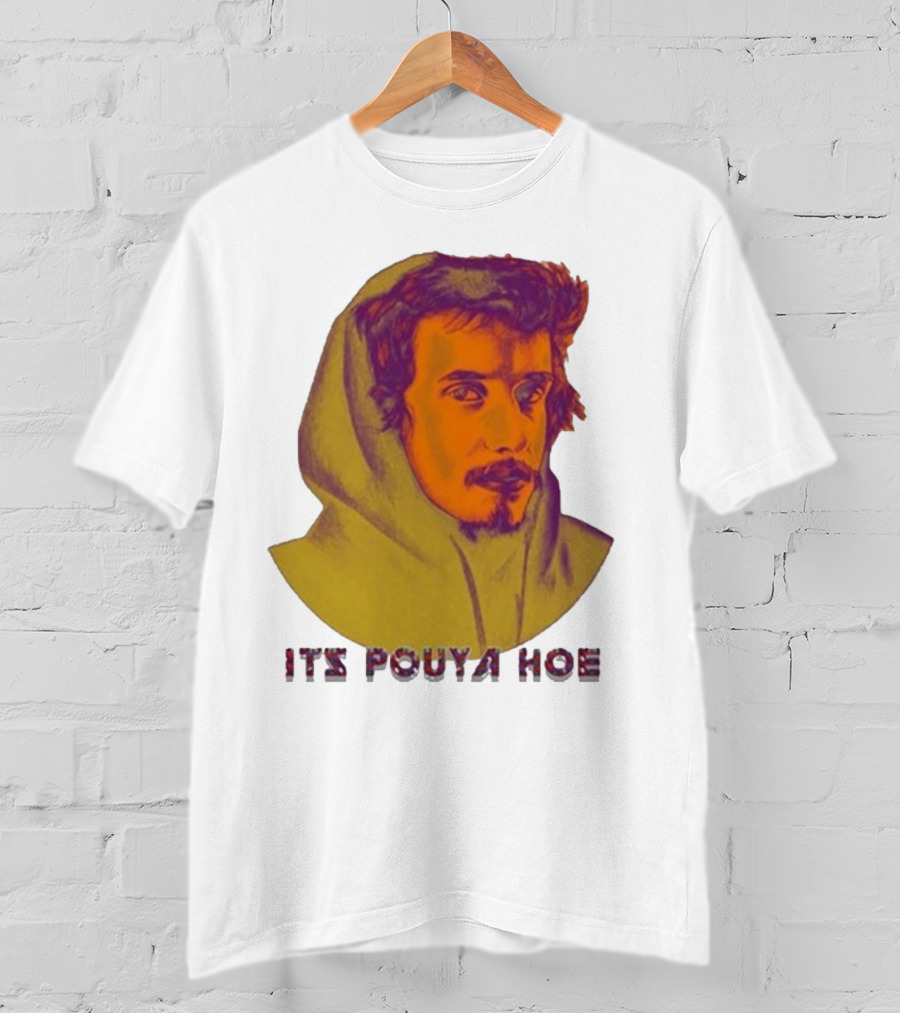 Its Pouya Hoe Portrait T-Shirt