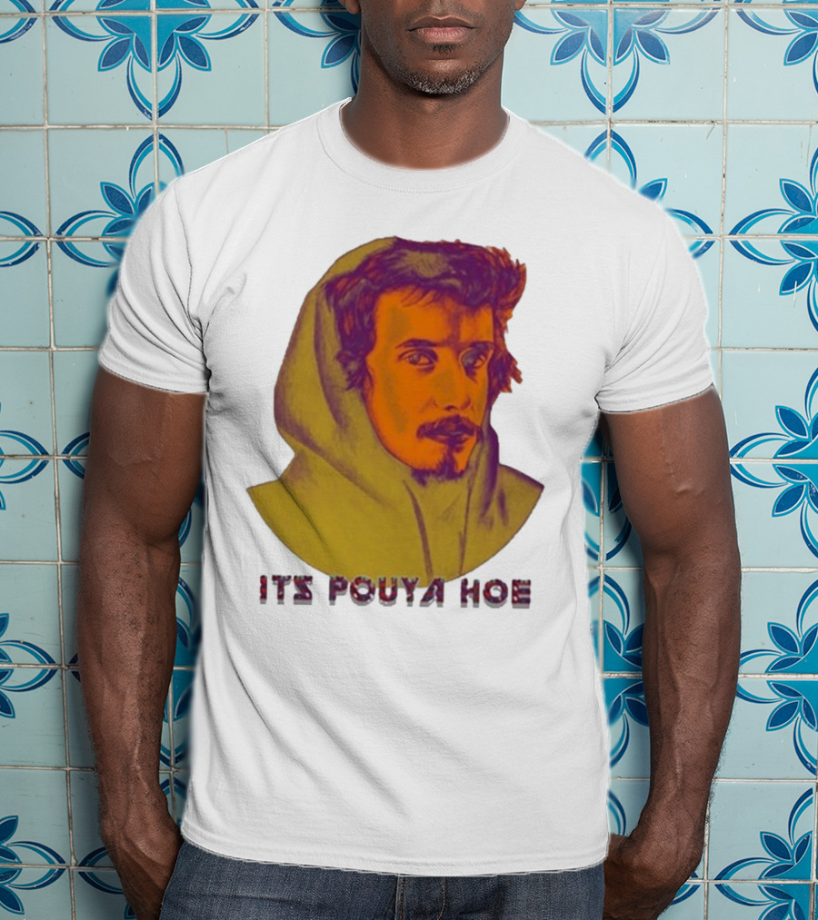 Its Pouya Hoe Portrait T-Shirt