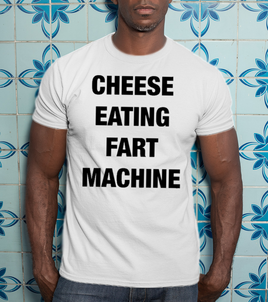 Illegal Cheese Eating Fart Machine Humor T-Shirt