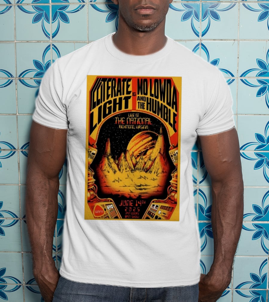 Illiterate Light Mo Lowda The Humble Live At The National Richmond Virginia June 14 2025 T-Shirt