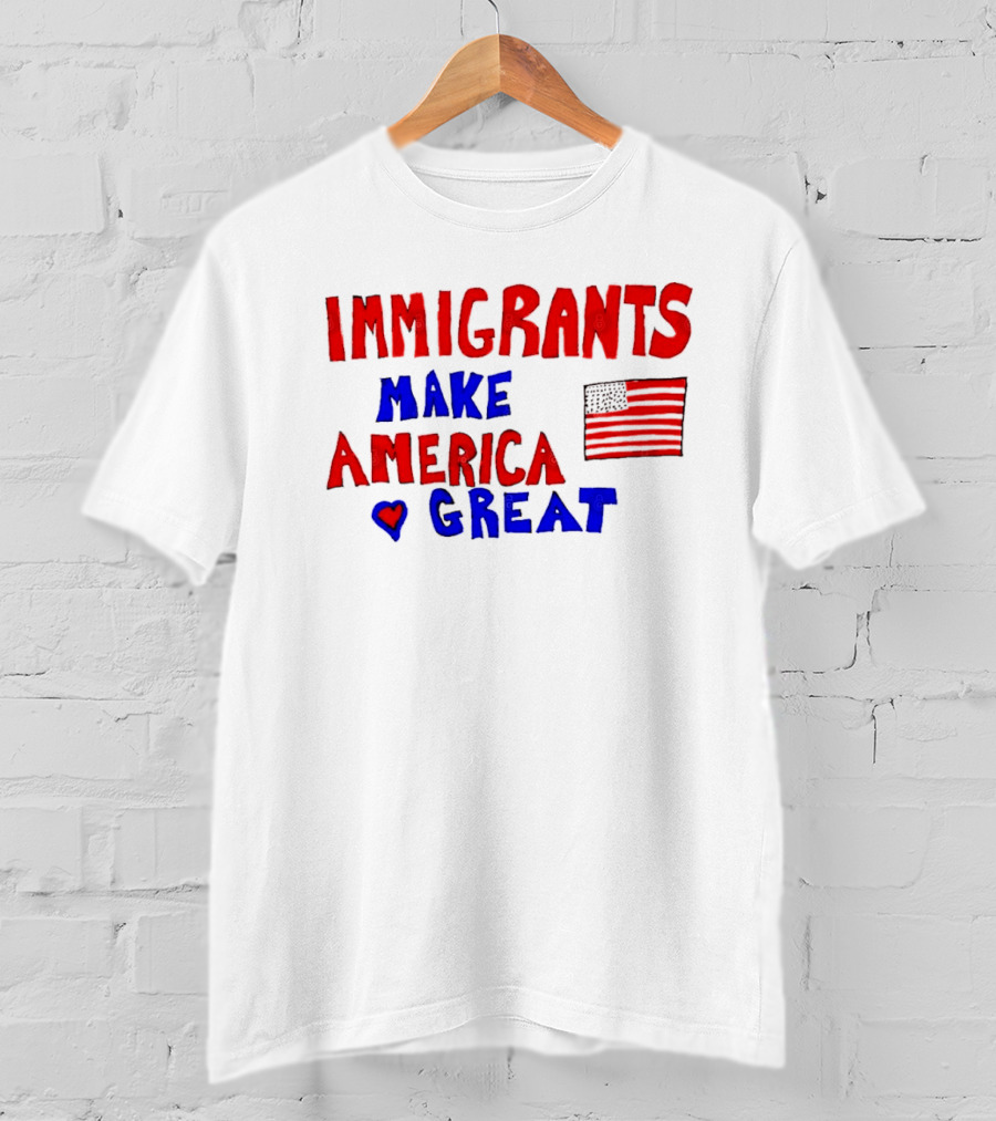 Immigrants Make America Great Heart Flag 2025 T-Shirt