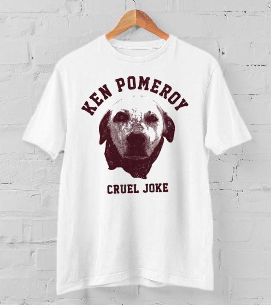 Ken Pomeroy Cruel Joke Dog Face Design T-Shirt