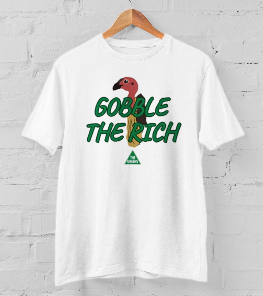 Larissa Waters Gobble The Rich Turkey Graphic T-Shirt