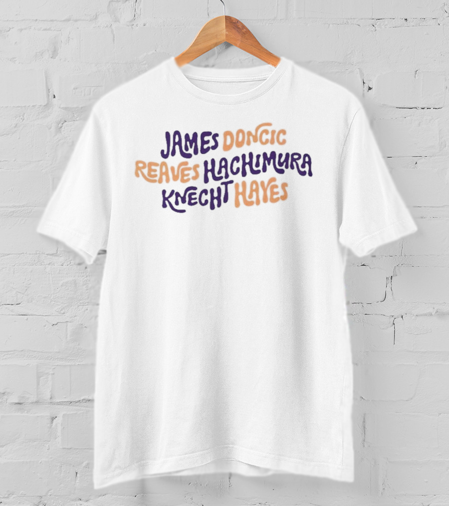 James Doncic Reaves Hachimura Knecht Hayes Lakers T-Shirt