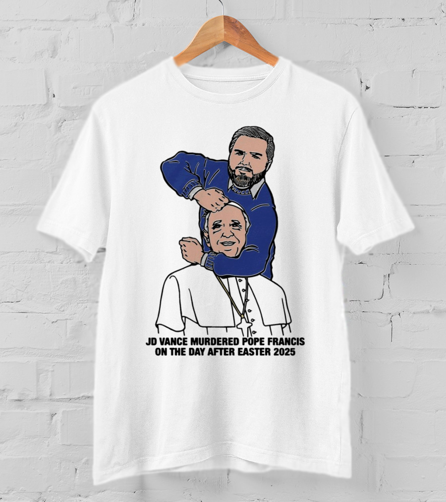 JD Vance And Pope Francis Day After Easter 2025 T-Shirt