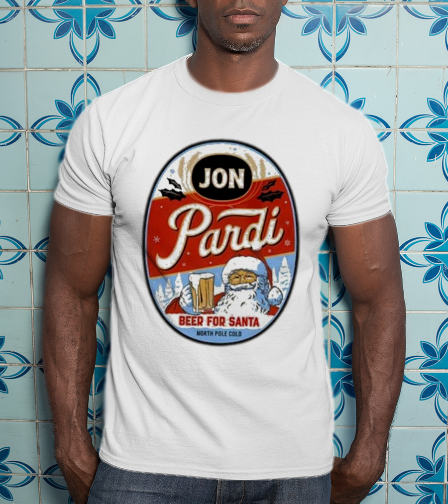 Jon Pardi Beer For Santa North Pole Cold Holiday Festive Design T-Shirt