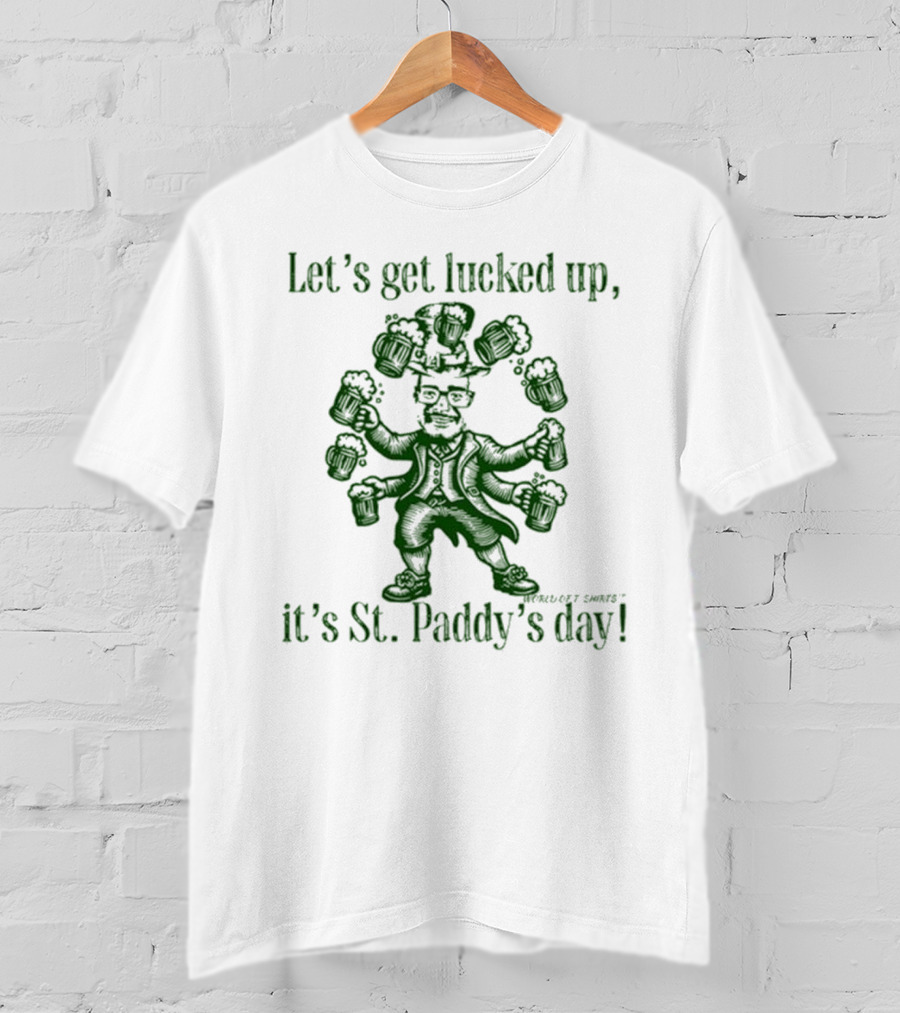 Joshua Block World Of Let’s Get Lucked Up St. Paddy’s Day T-Shirt
