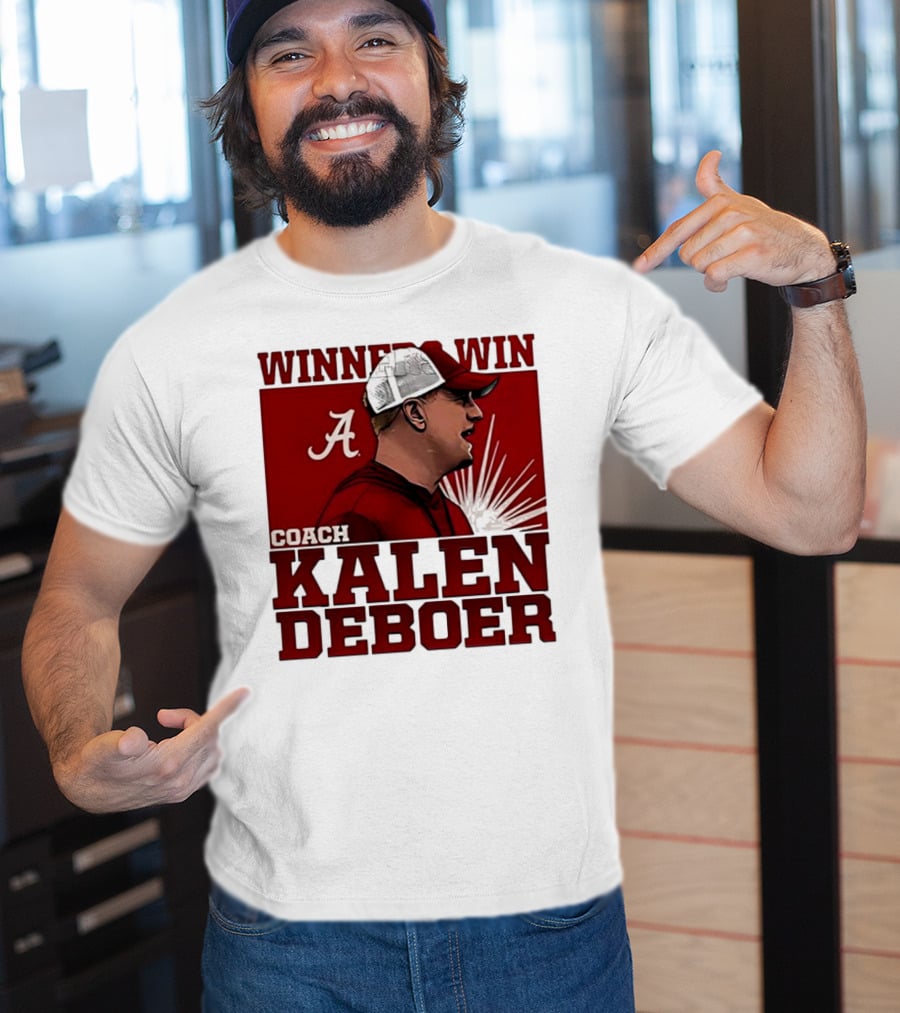 Winner Win Coach Kalen DeBoer Alabama T-Shirt