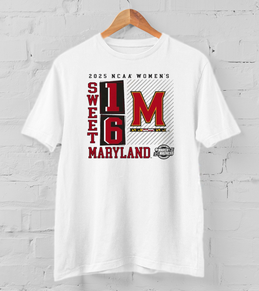 2025 NCAA Women's Sweet 16 Maryland Terrapins March Madness T-Shirt
