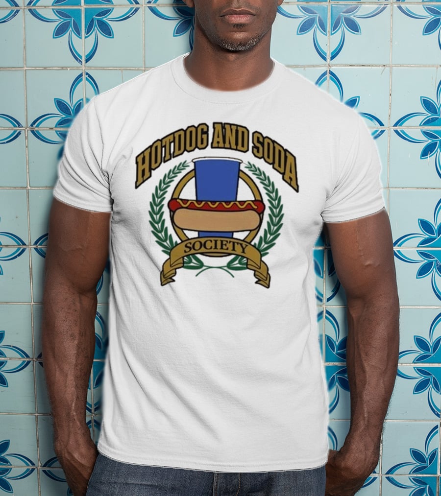 Hotdog And Soda Society Middle Class Fancy T-Shirt