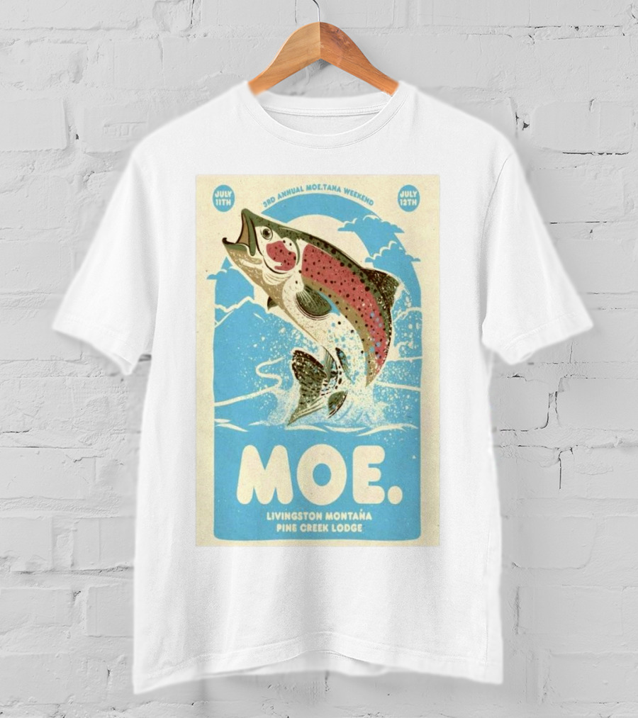 3rd Annual Moe.Tana Weekend Livingston Montana Pine Creek Lodge July 11-12 2025 T-Shirt
