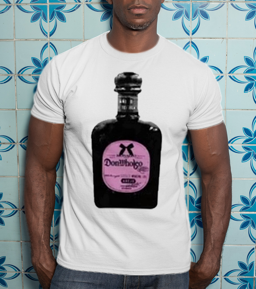 Monaleo Donwholeo Tequila Bottle Pink Label T-Shirt