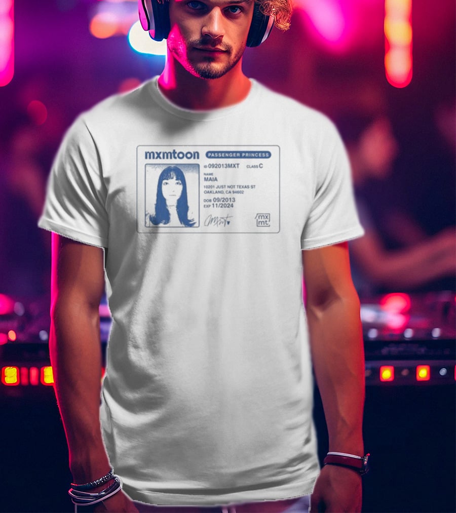 Mxmtoon License Passenger Princess Permit Identification T-Shirt