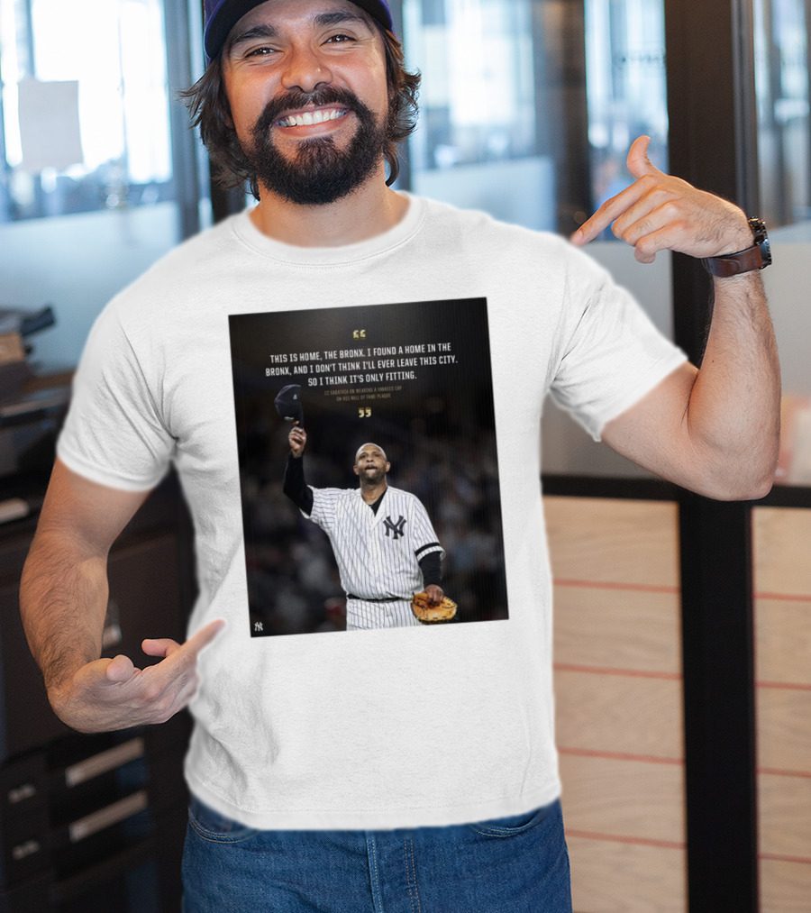 New York Yankees CC Sabathia This Is Home The Bronx Hall Of Fame Plaque T-Shirt