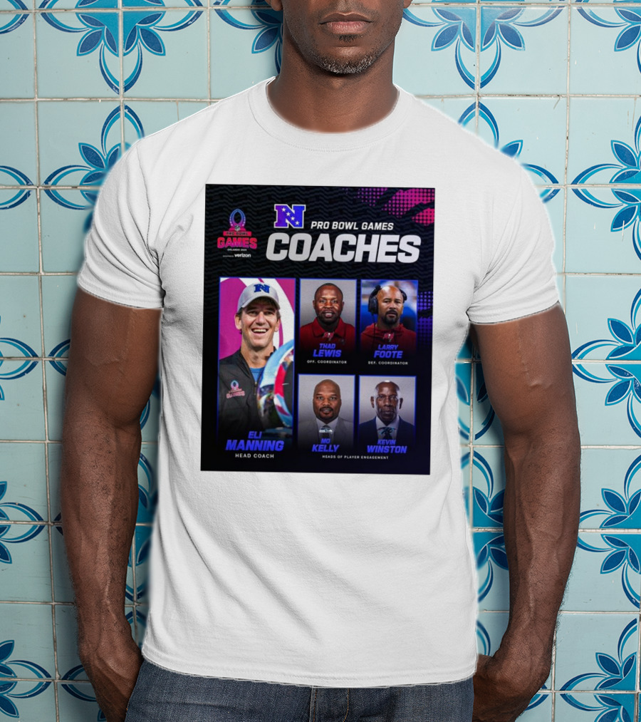 NFC Pro Bowl Games Coaches Eli Manning Thad Lewis Larry Foote Mo Kelly Kevin Winston T-Shirt