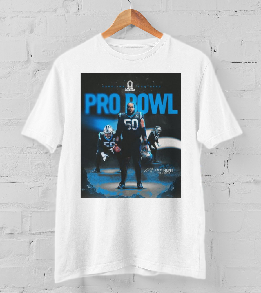 Carolina Panthers Pro Bowl 2025 Robert Hunt 50 Guard Signature NFL T-Shirt