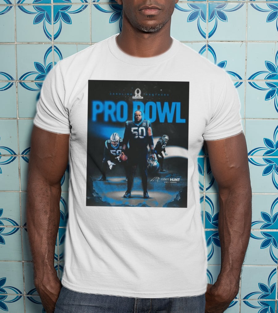 Carolina Panthers Pro Bowl 2025 Robert Hunt 50 Guard Signature NFL T-Shirt