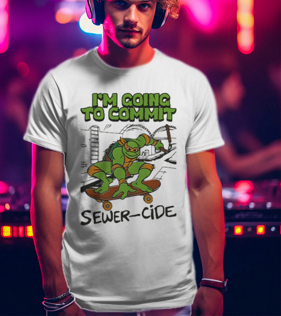 Ninja Turtles I’m Going To Commit Sewer-Side T-Shirt