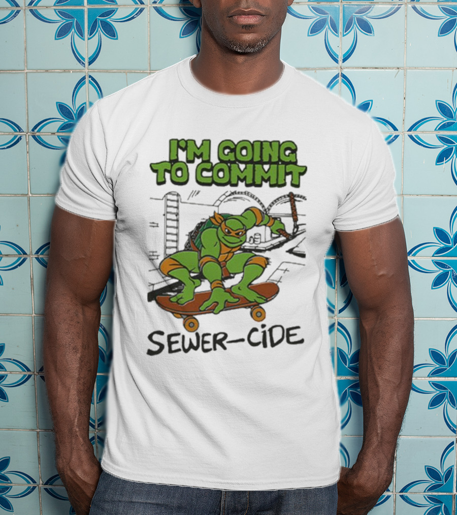Ninja Turtles I’m Going To Commit Sewer-Side T-Shirt