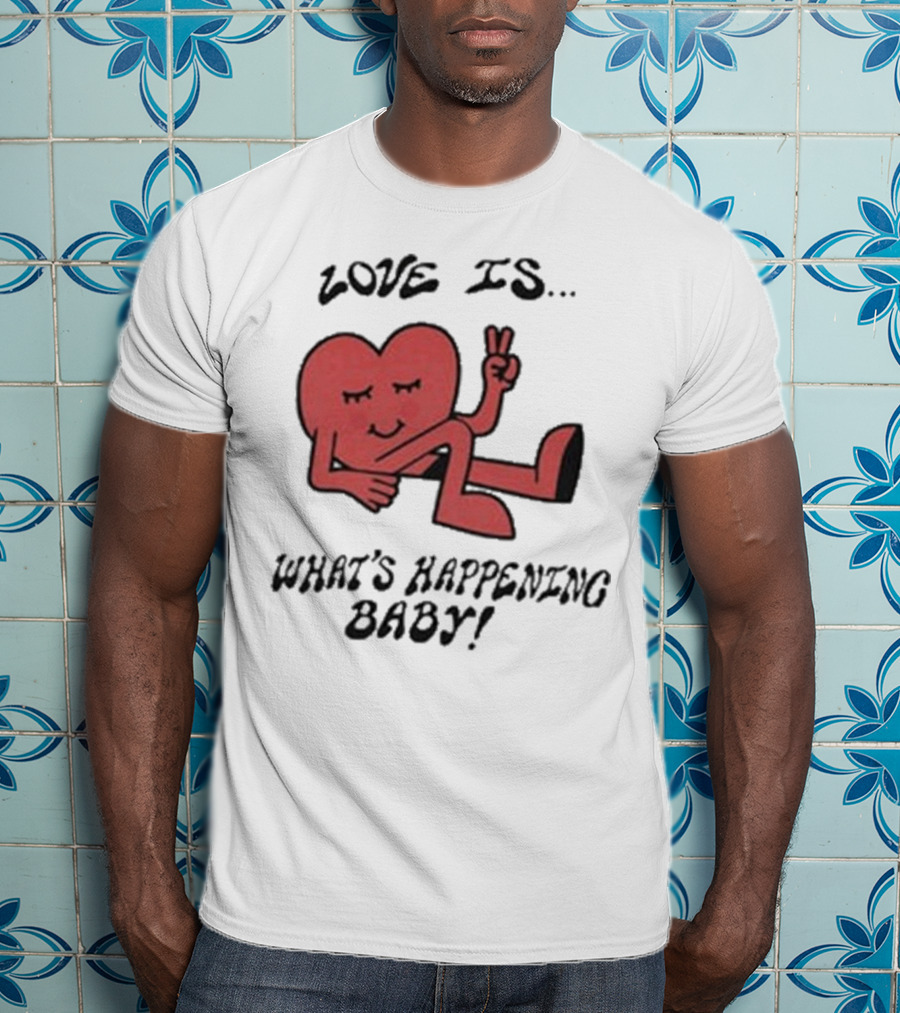Not Dead Yet Nell Serrano Love Is What's Happening Baby Peace Heart T-Shirt
