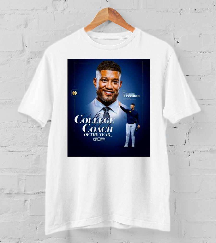 Marcus Freeman 2025 Notre Dame Fighting Irish NCMFC College Coach Of The Year T-Shirt