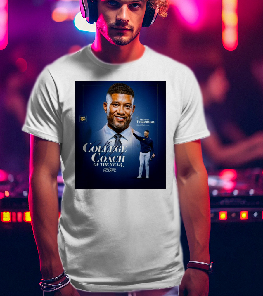Marcus Freeman 2025 Notre Dame Fighting Irish NCMFC College Coach Of The Year T-Shirt