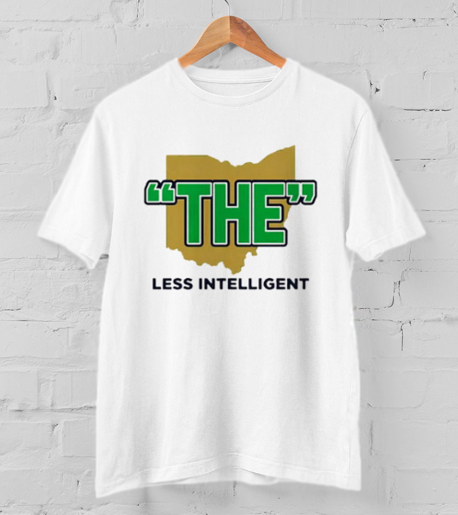 "Notre Dame Fighting Irish 'The' Less Intelligent Ohio Parody" T-Shirt