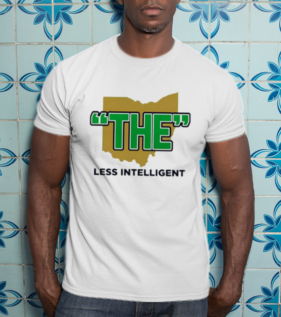 "Notre Dame Fighting Irish 'The' Less Intelligent Ohio Parody" T-Shirt