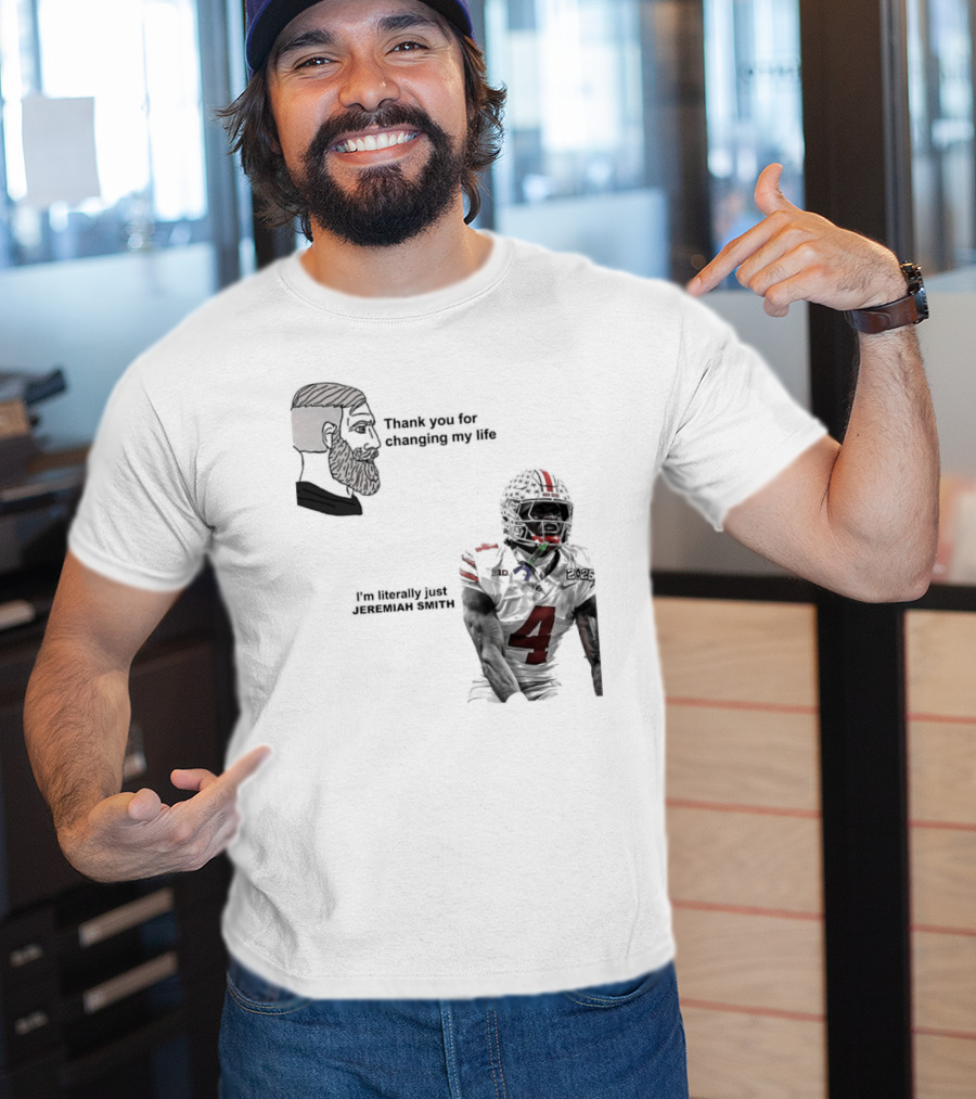 Ohio State Buckeyes Meme Thank You For Changing My Life I'm Literally Just 18 T-Shirt