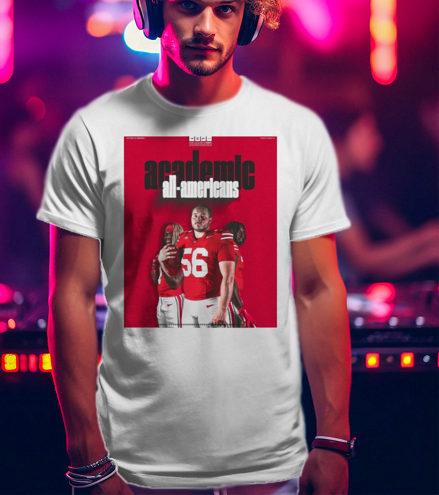 Ohio State Football Academic All-Americans Quinshon Judkins Seth McLaughlin Donovan Jackson T-Shirt