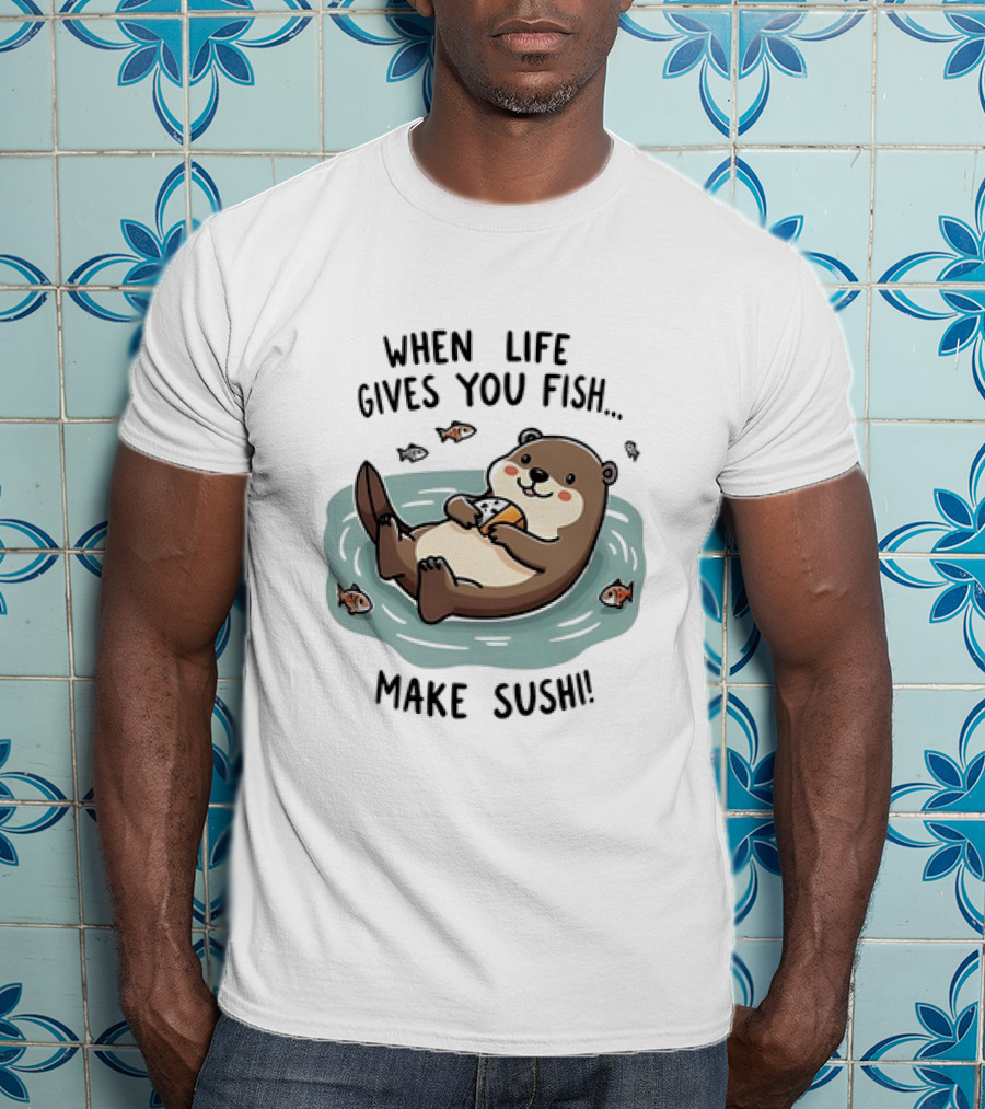 Otter When Life Gives You Fish Cute Floating Otter Eating Illustration T-Shirt
