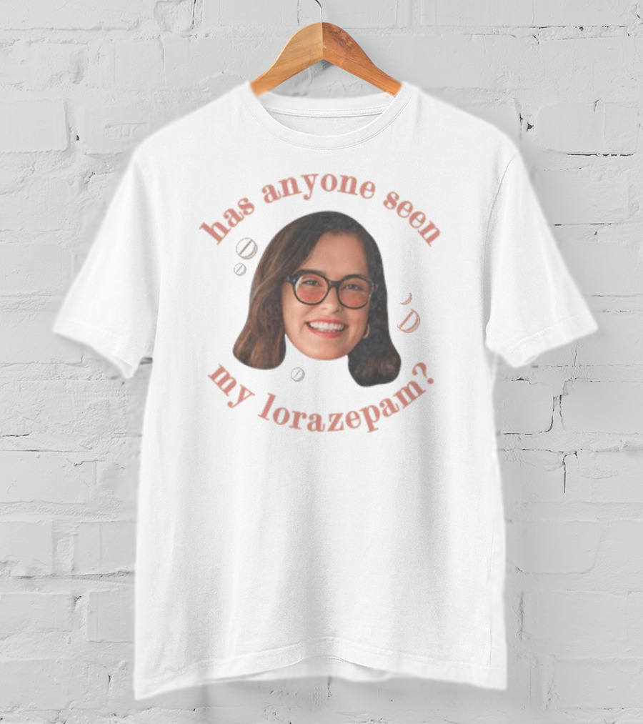 "Parker Posey Has Anyone Seen My Lorazepam Face Glasses Circular Text" T-Shirt
