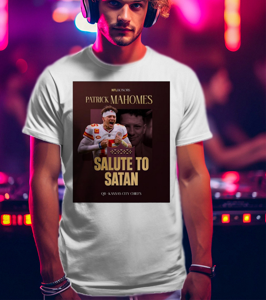Patrick Mahomes NFL Honors Kansas City Chiefs QB Salute To Satan T-Shirt