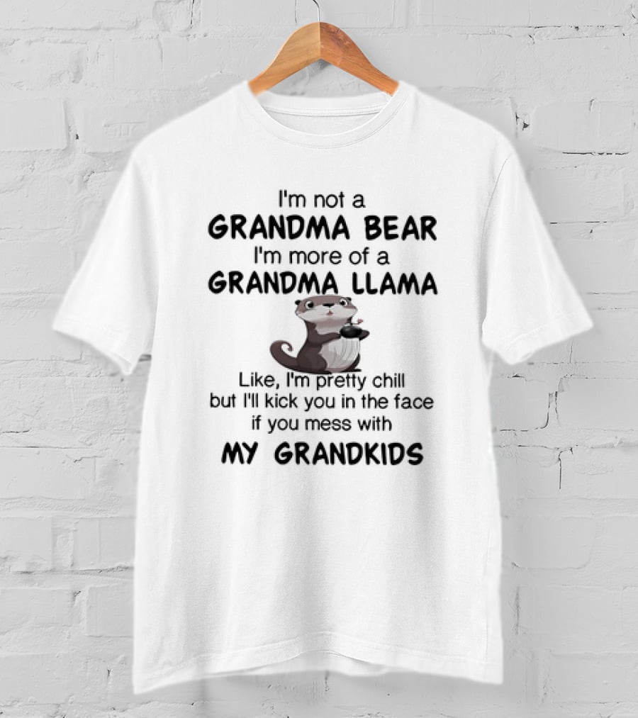 Otter I'm Not A Grandma Bear I'm More Of A Grandma Llama Fun Theme T-Shirt