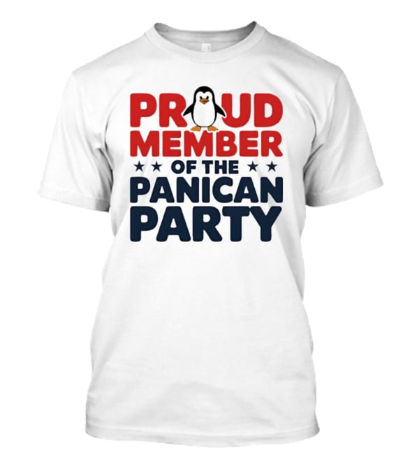 Proud Member Of The Panican Party Penguin T-Shirt