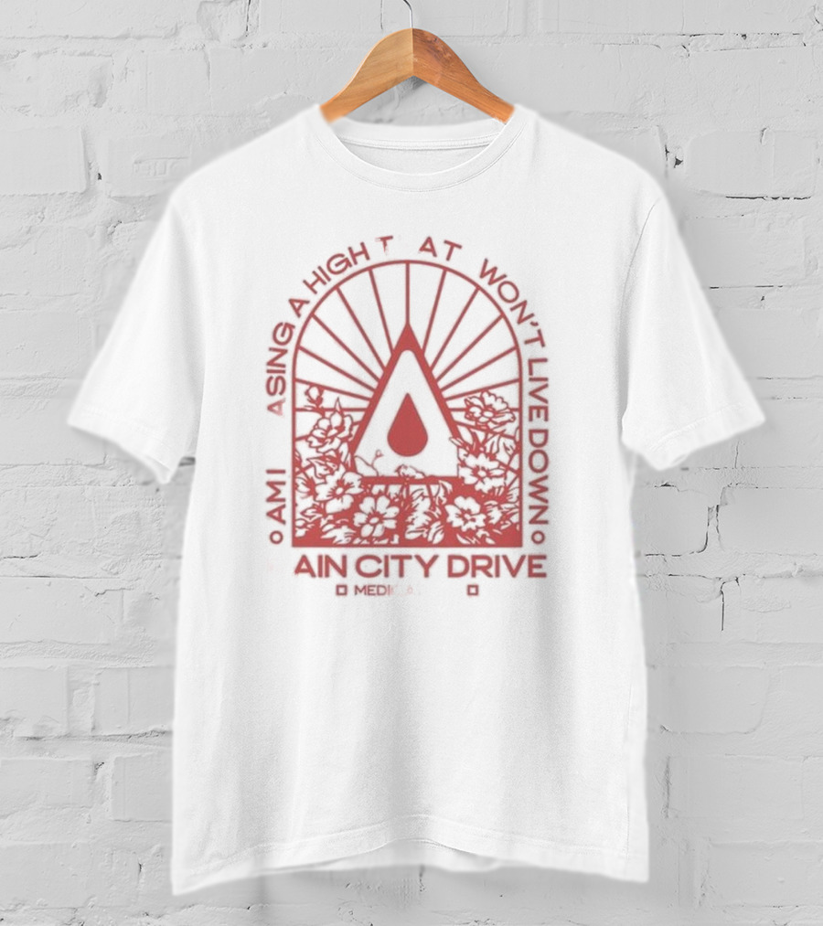 Am I Chasing A High That I Won't Live Down Rain City Drive Medicate Me T-Shirt