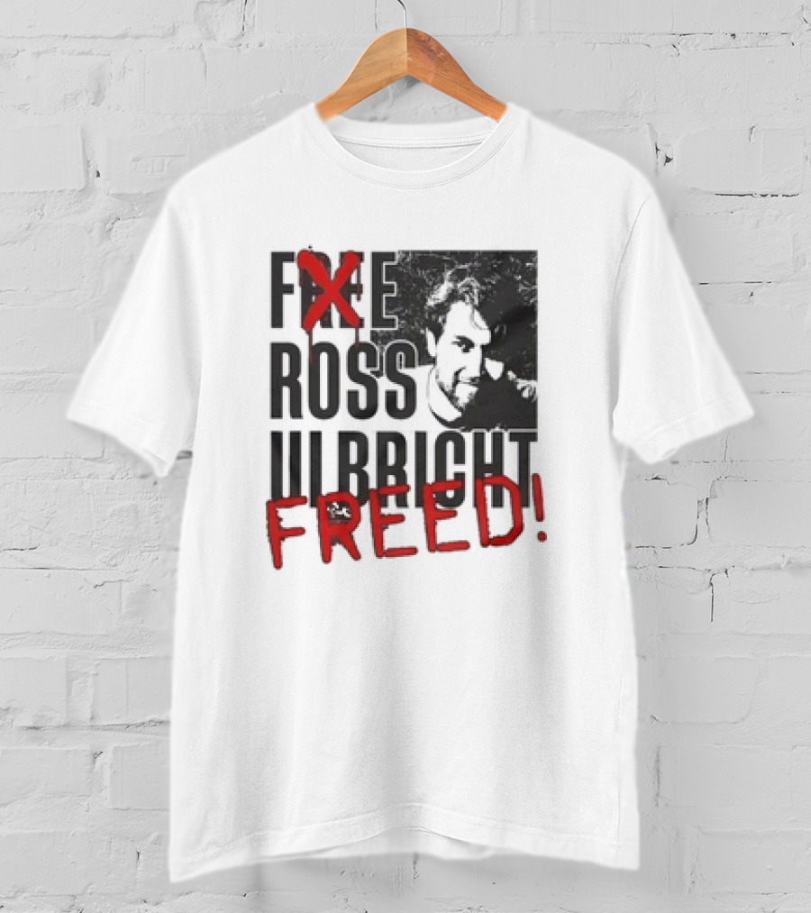 Free Ross Ulbricht Freed T-Shirt