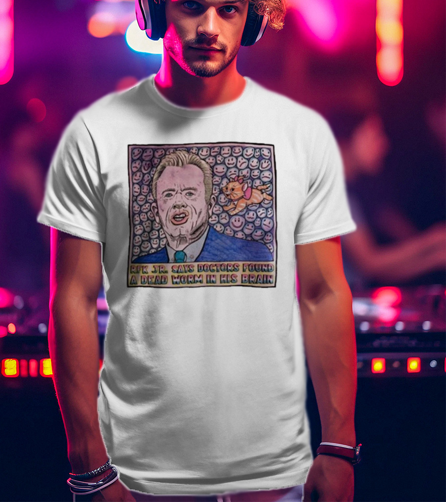 RFK Jr Says Doctors Found A Dead Worm In His Brain Surrounded By Smiley Faces And Cartoon Dog T-Shirt