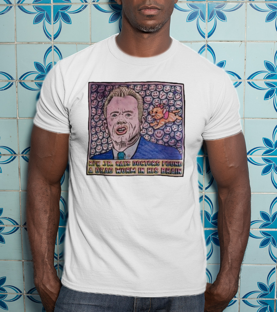 RFK Jr Says Doctors Found A Dead Worm In His Brain Surrounded By Smiley Faces And Cartoon Dog T-Shirt