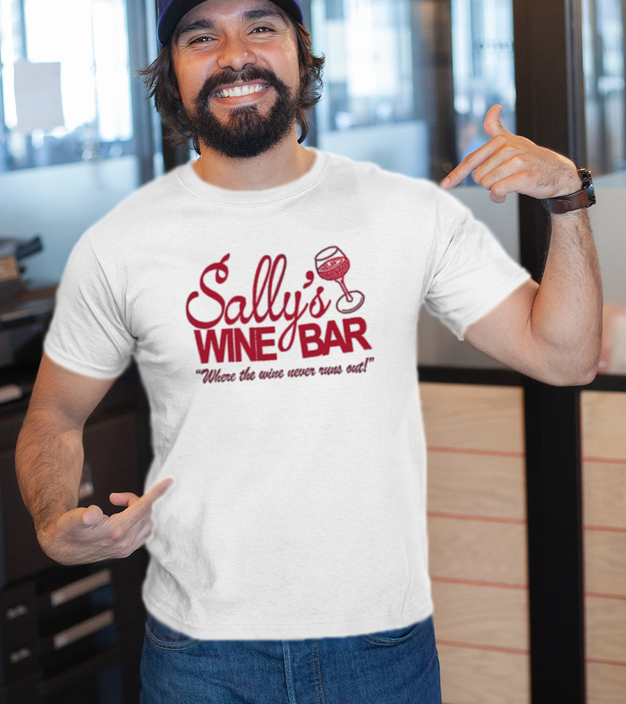 Sally's Wine Bar Where The Wine Never Runs Out With Glass Icon T-Shirt